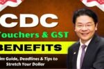 CDC Vouchers & GST Benefits 2025 – Claim Guide, Deadlines & Tips to Stretch Your Dollar