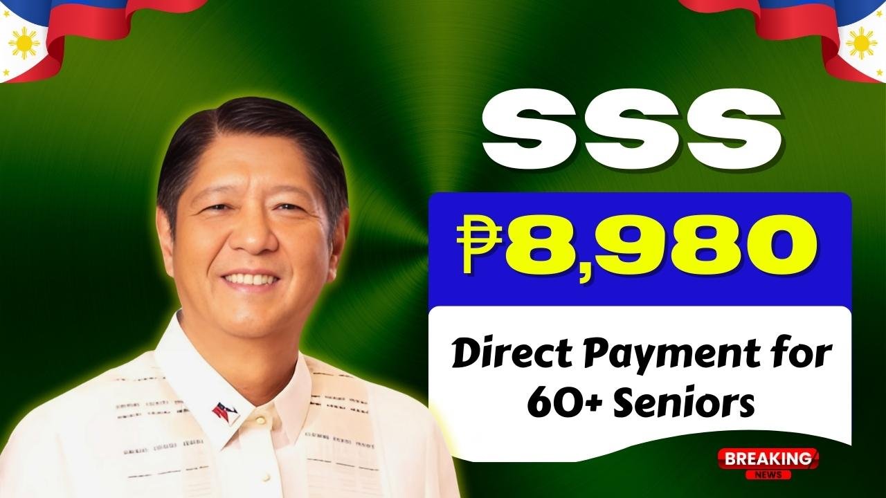 SSS ₱8,980 Direct Payment for 60+ Seniors – Check Eligibility Rules & Payment Dates